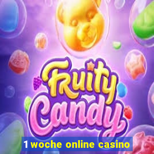 1 woche online casino