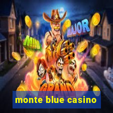 monte blue casino