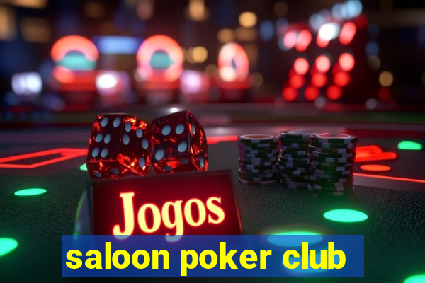 saloon poker club