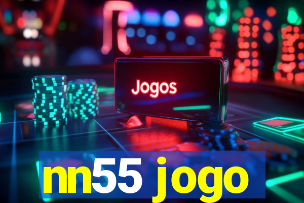 nn55 jogo