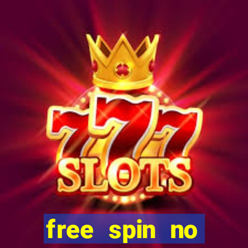 free spin no deposit casino