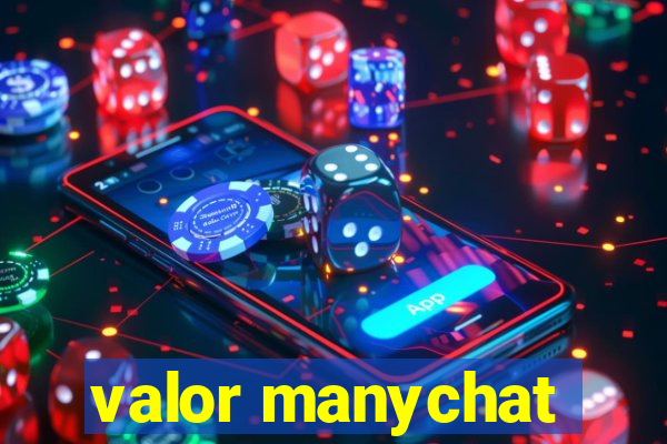 valor manychat