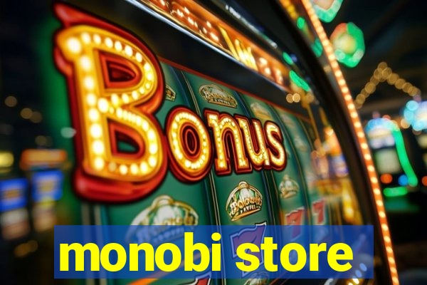 monobi store