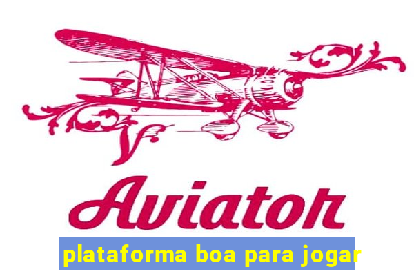 plataforma boa para jogar