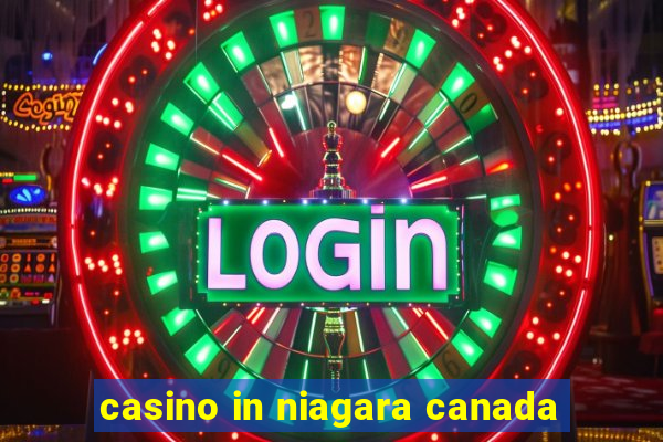 casino in niagara canada