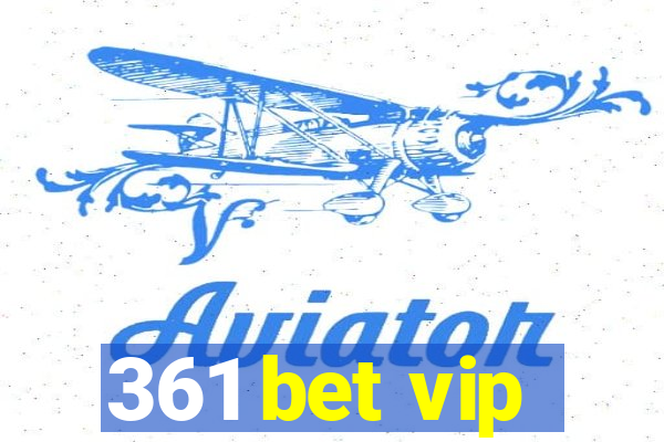 361 bet vip