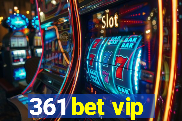 361 bet vip