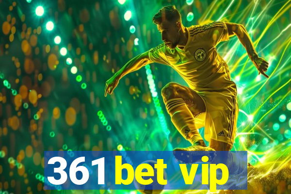 361 bet vip