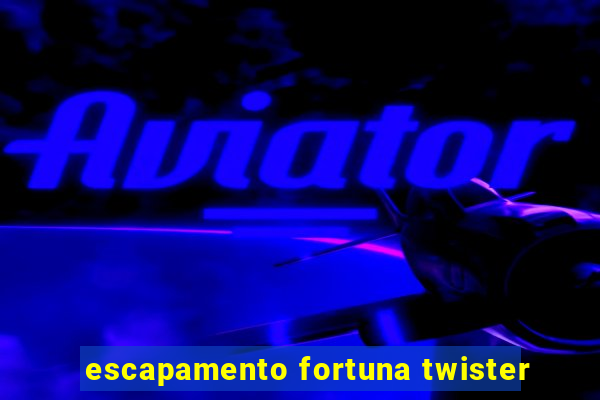 escapamento fortuna twister