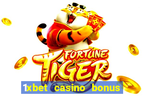 1xbet casino bonus wagering requirements