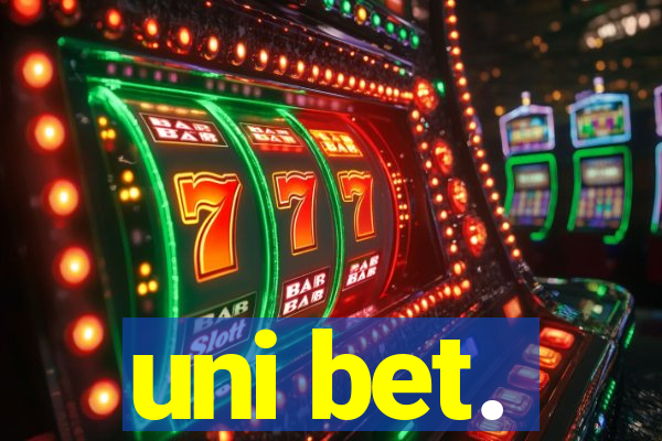 uni bet.