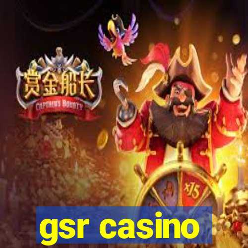 gsr casino