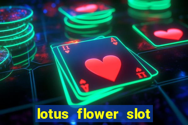 lotus flower slot machine free play