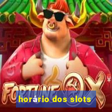 horário dos slots