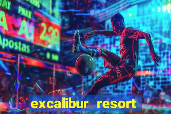 excalibur resort and casino