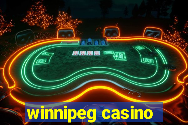 winnipeg casino