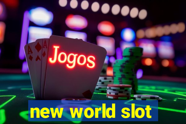 new world slot