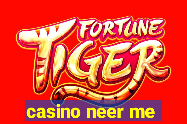 casino neer me