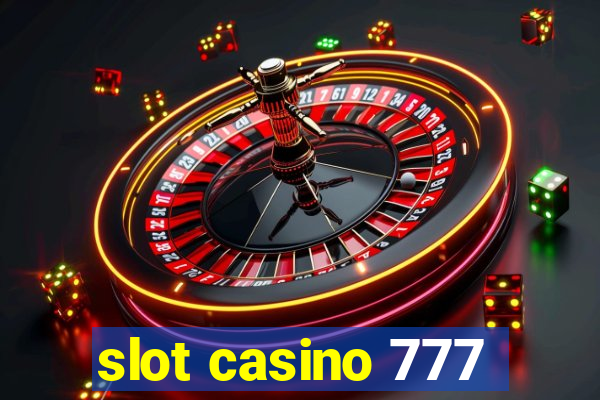 slot casino 777