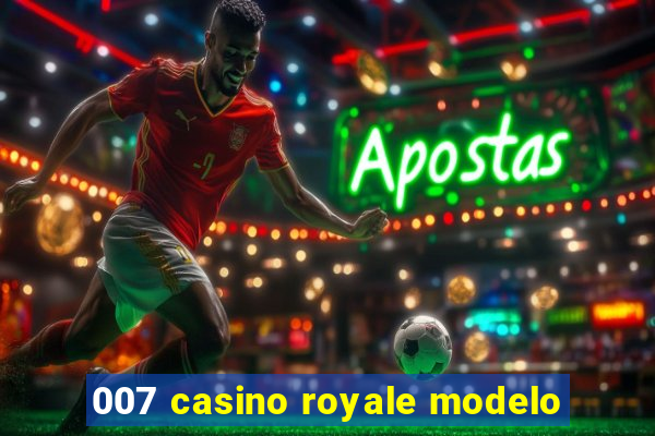 007 casino royale modelo