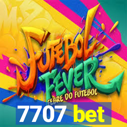 7707 bet