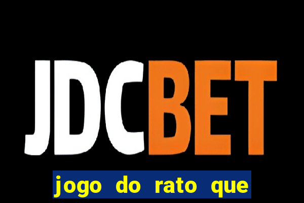 jogo do rato que ganha dinheiro