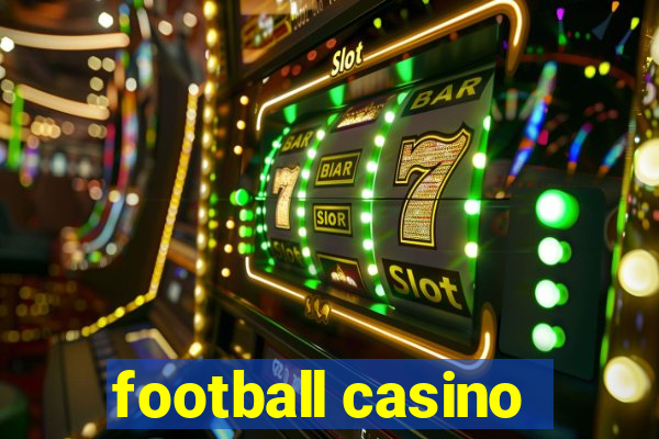 football casino