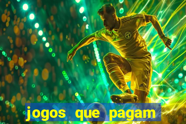 jogos que pagam para ser jogados