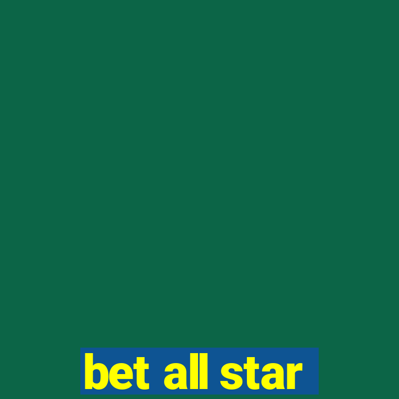 bet all star