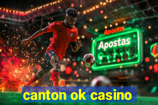 canton ok casino