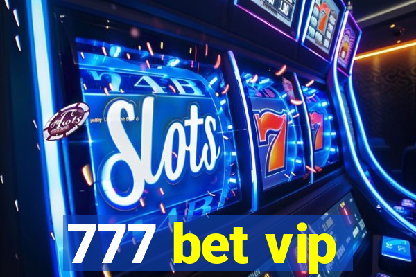 777 bet vip