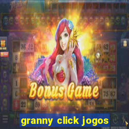 granny click jogos