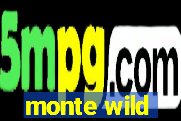 monte wild