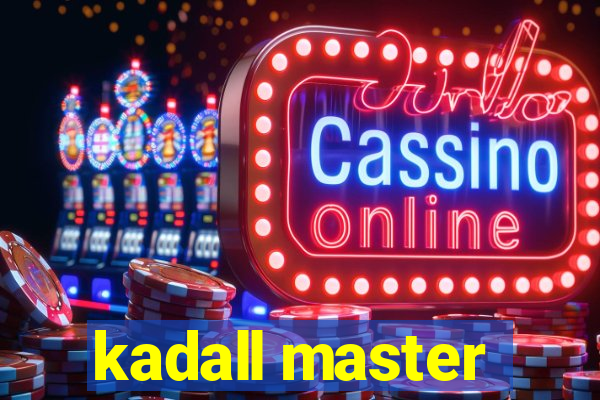 kadall master