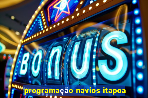 programação navios itapoa