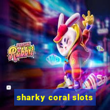 sharky coral slots