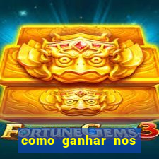 como ganhar nos jogos online