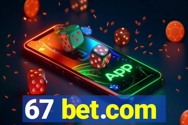 67 bet.com