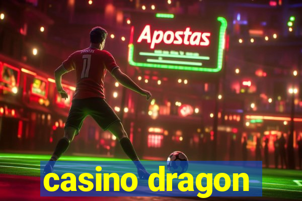 casino dragon