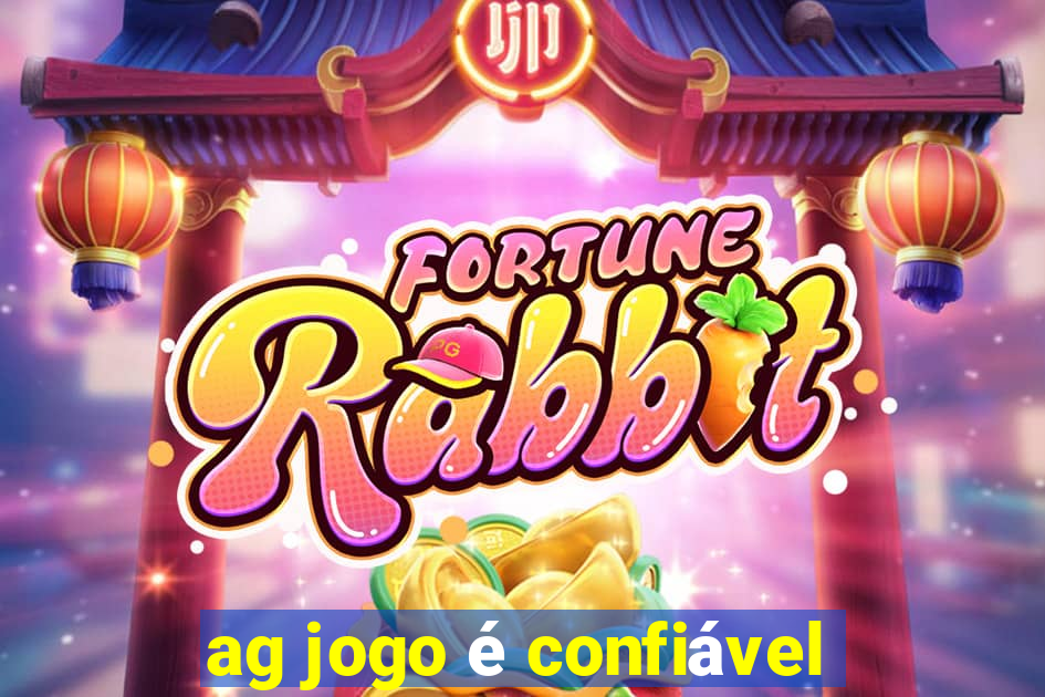 ag jogo é confiável