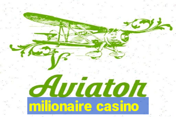 milionaire casino