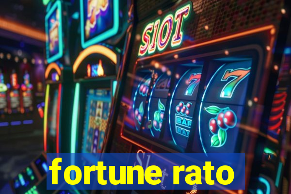 fortune rato