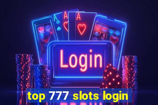 top 777 slots login