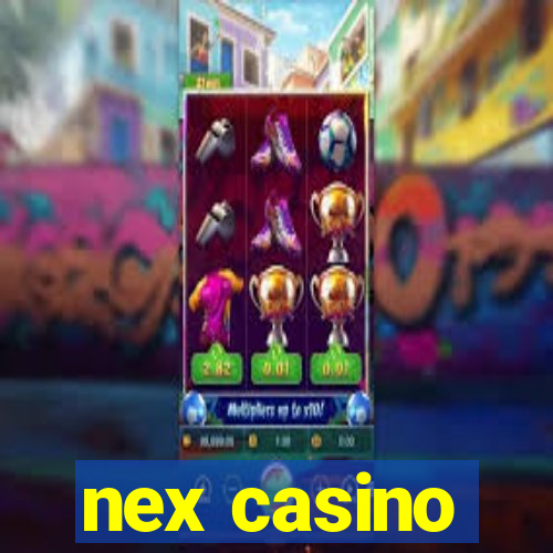 nex casino