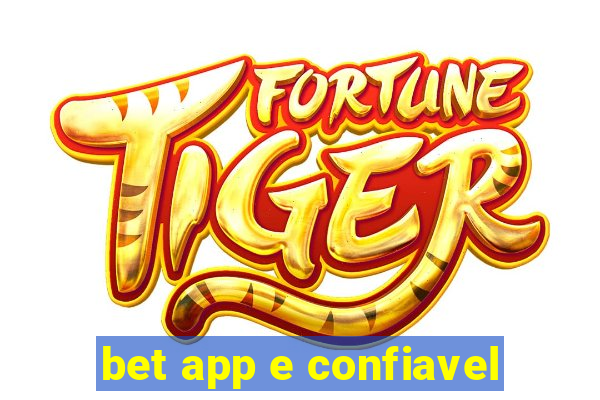 bet app e confiavel