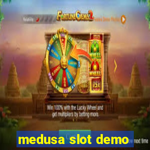 medusa slot demo