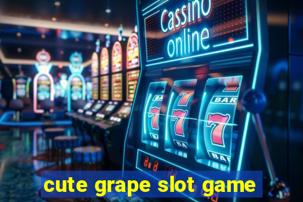 cute grape slot game