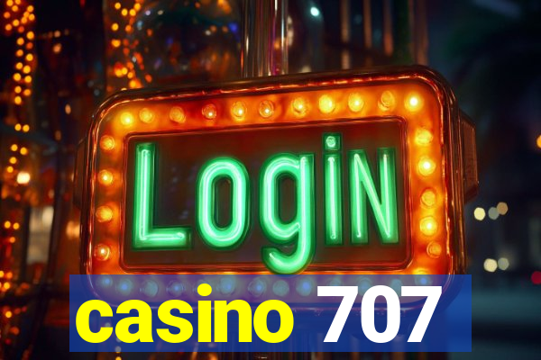 casino 707