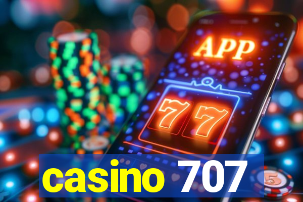 casino 707