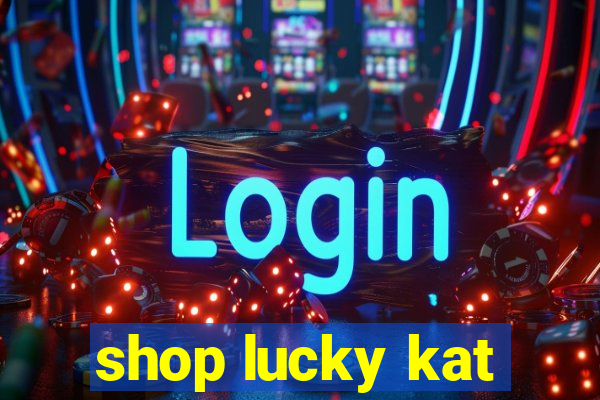 shop lucky kat